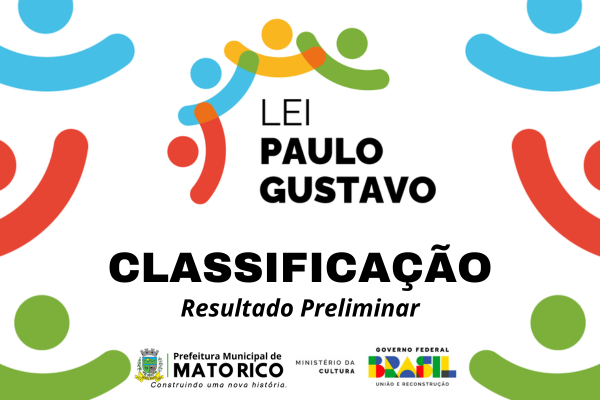 Resultado PRELIMINAR dos EDITAIS 01 E 02 da LEI Paulo Gustavo