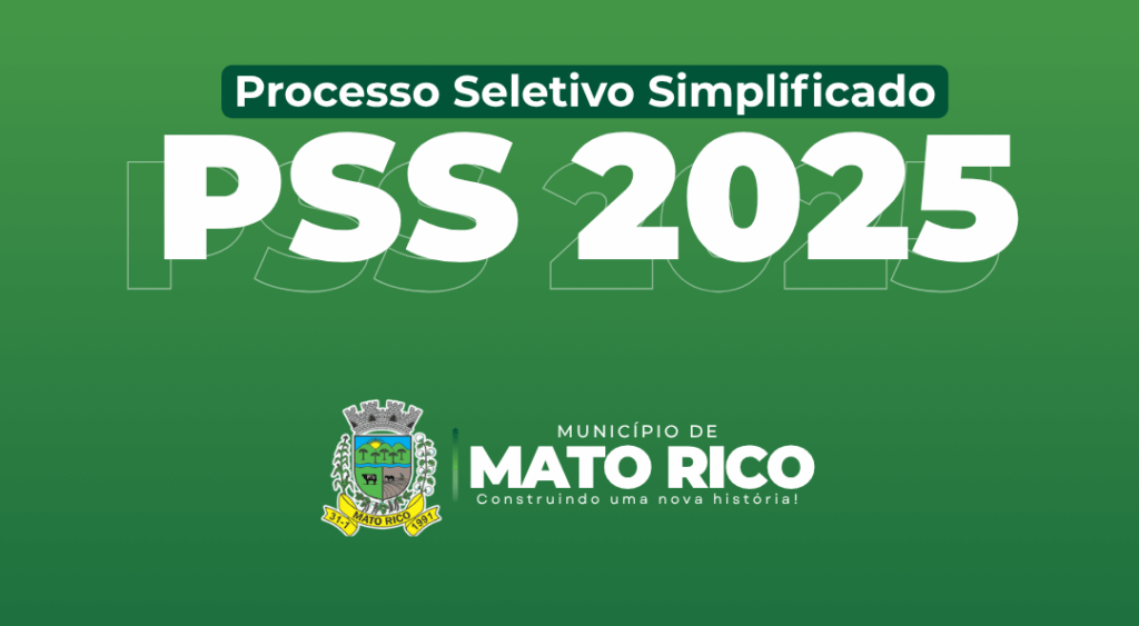 Prefeitura de Mato Rico abre Processo Seletivo Simplificado 2025