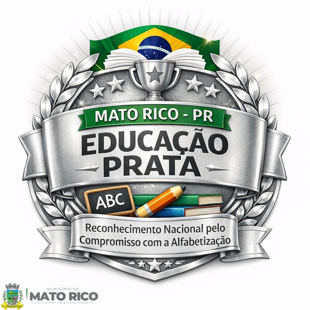 Mato Rico conquista Selo Prata no Compromisso Nacional com a Alfabetização – Edição 2025